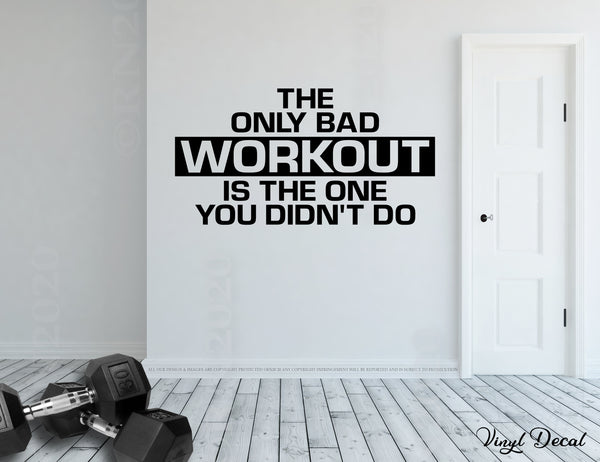 The Only Bad Workout