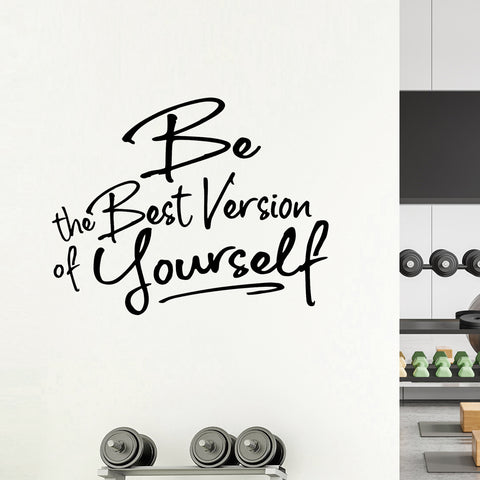 Be The Best Version of Yourself