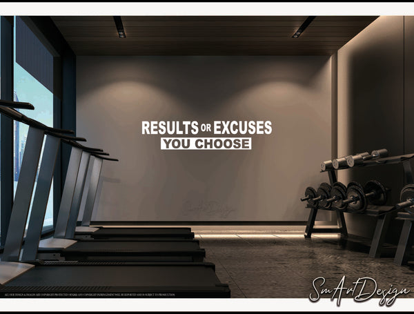 Results or Excuses - You Choose