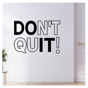 Do it | Don't Quit !