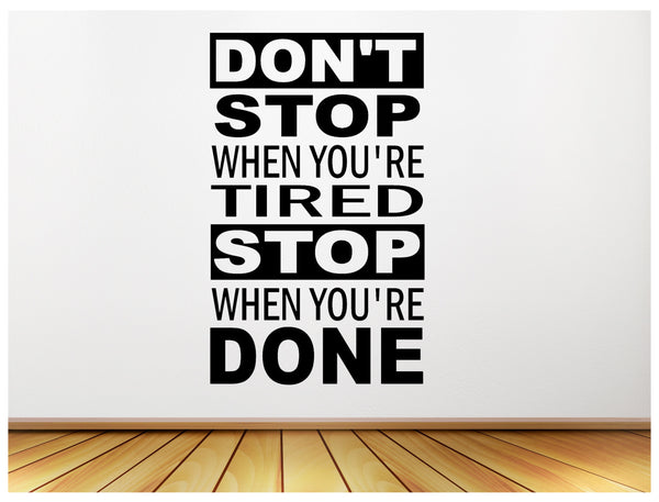 Stop when you're Done