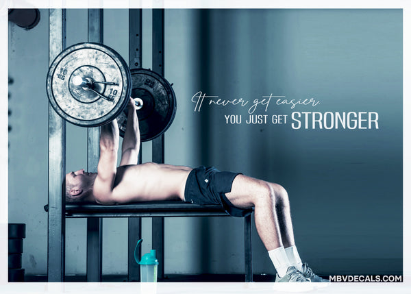 It Never Gets Easier, You Just get STRONGER