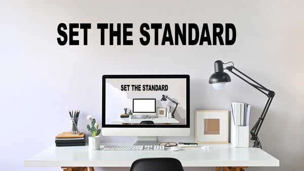 Set the Standard