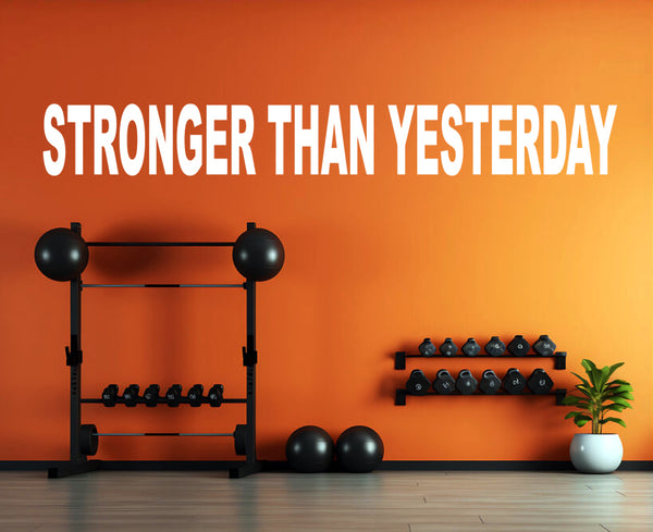 Stronger than Yesterday
