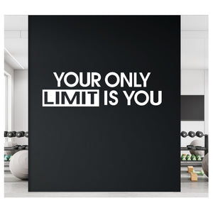 Your Only Limit is You