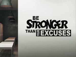 Be Stronger Than Your Excuses