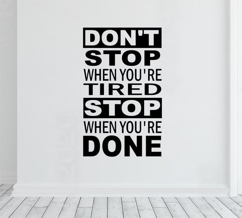 Don't stop when you're tired stop when you're Done - Motivational wall decal, Gym sticker, Home gym design, Workout, Training, fitness
