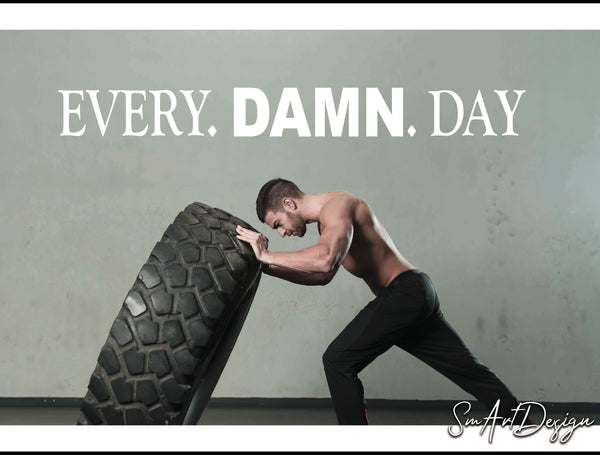 Every Damn Day
