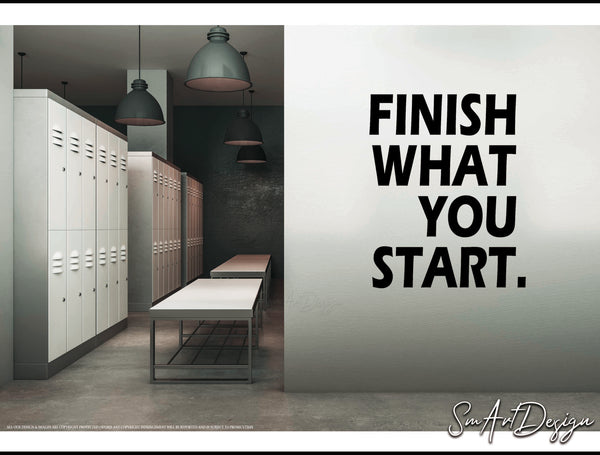 Finish What You Start