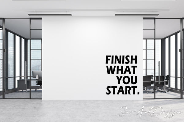 Finish What You Start