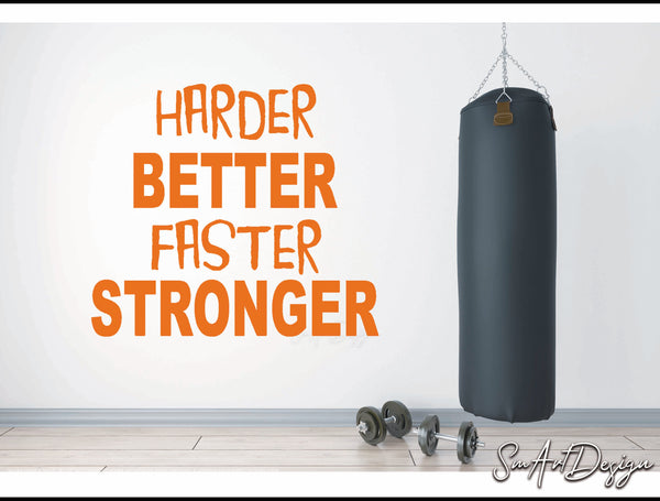 Harder Better Faster Stronger - Gym wall decal vinyl sticker - Gym decor - Home Gym - motivationnal gym quote