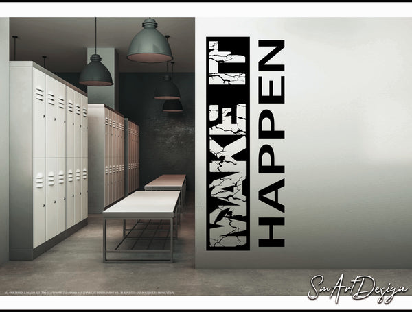 Make it happen, inspirational wall vinyl decal, motivational quote, gym sticker, office wall art, home gym, sports quote