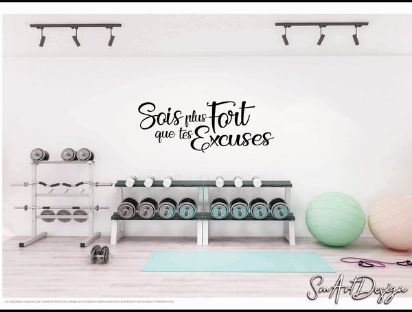 Sois plus fort que tes excuses - Gym wall decal - French gym quote - Home gym - Phrase de motivation en français pour entrainement physique