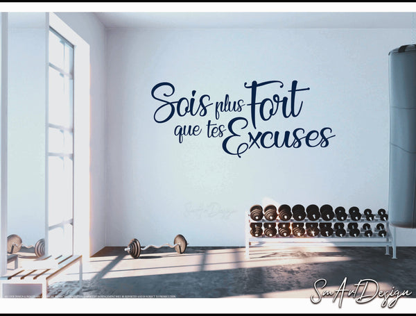 Sois plus fort que tes excuses - Gym wall decal - French gym quote - Home gym - Phrase de motivation en français pour entrainement physique
