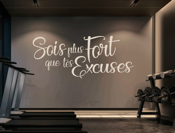 Sois plus fort que tes excuses - Gym wall decal - French gym quote - Home gym - Phrase de motivation en français pour entrainement physique