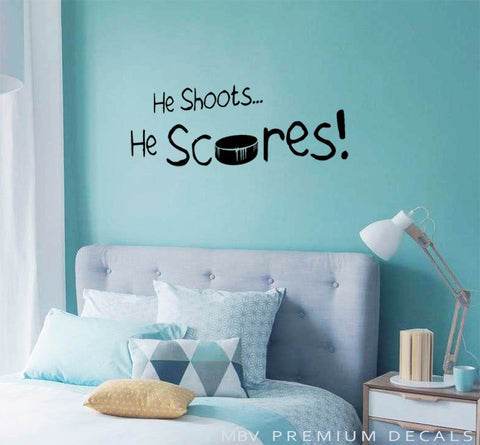 He shoots ... He scores ! Decal Hockey Puck Wall Decal Hockey Wall Art Vinyl Sticker kids teenager hockey decor - boy bedroom Sports saying