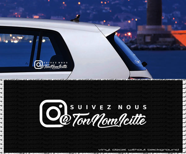 INSTAGRAM Suivez nous custom vinyl decal - french Quote - personalized Text vinyl sticker- wall decals - car window laptop - Made in Québec