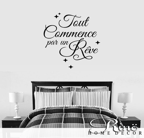 Tout commence par un rêve | Wall Decal | French quote | Wall vinyl Lettering | Citation en français | Wall Saying